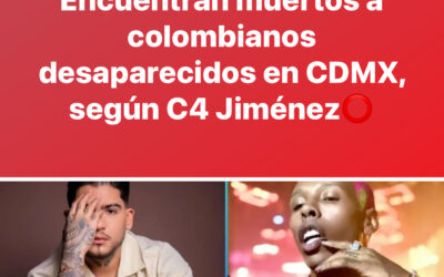 Hallan muertos a B-King y DJ Regio Clown, músicos colombianos desaparecidos en CDMX, según Carlos Jiménez